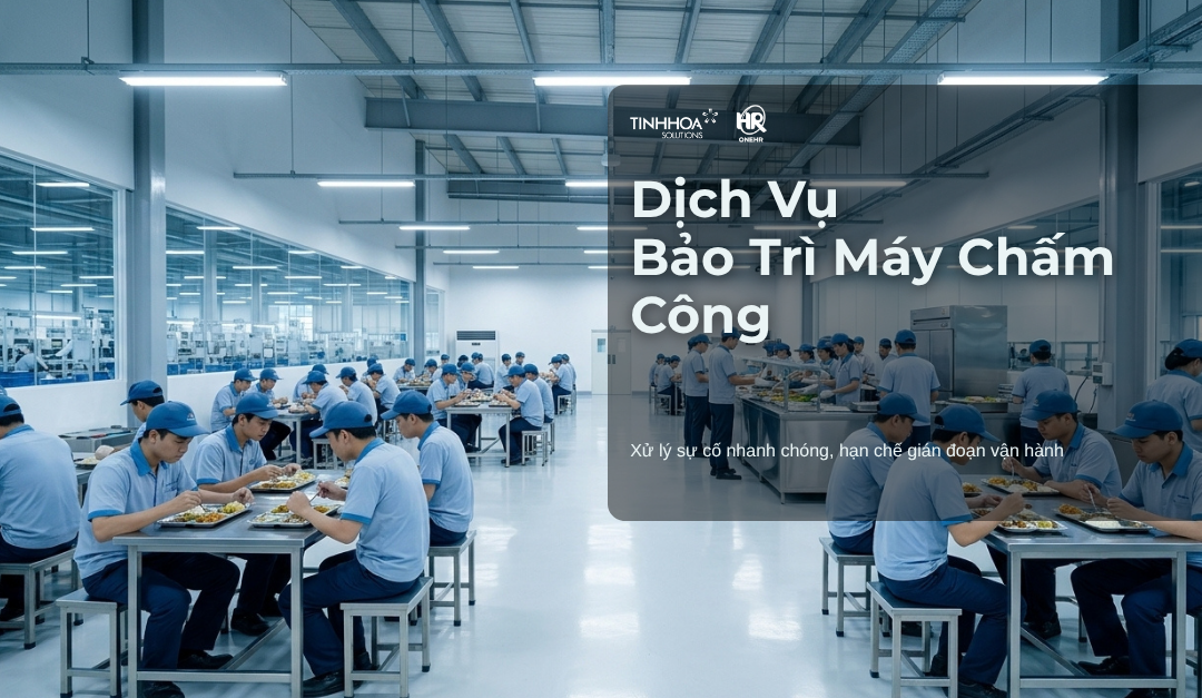 Dịch vụ bảo trì máy chấm công