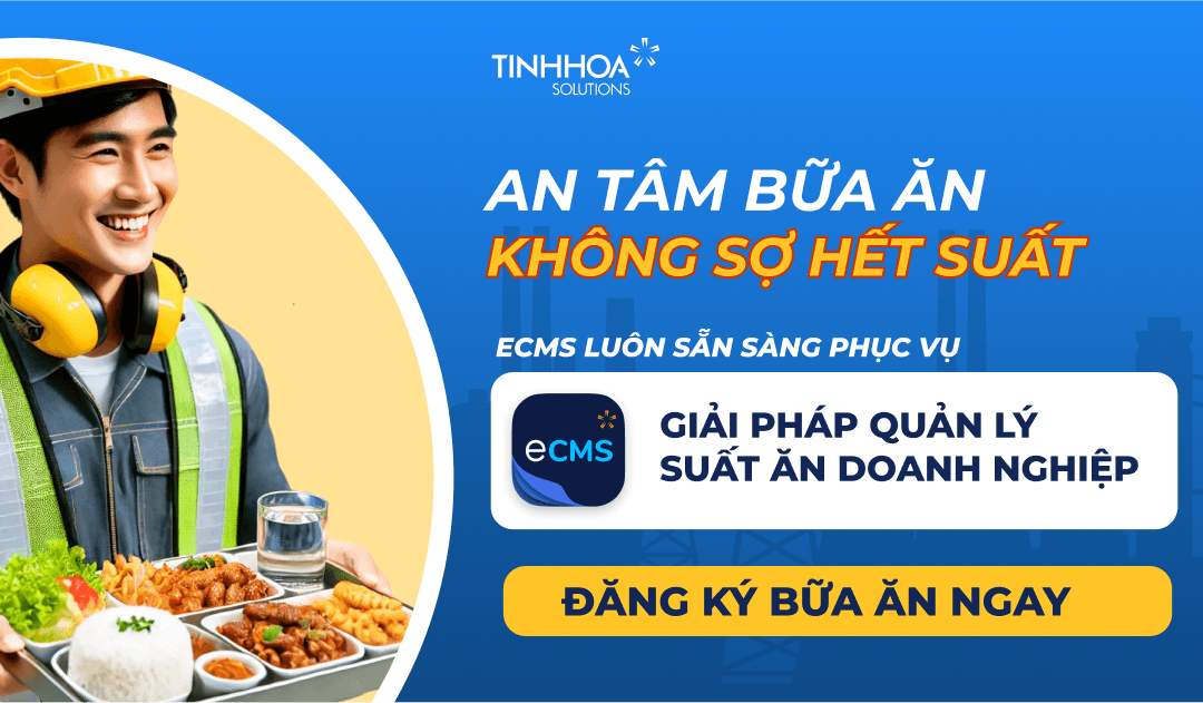 Giải pháp quản lý suất ăn công nghiệp