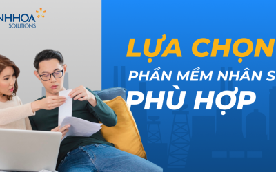 Làm thế nào để chọn lựa phần mềm quản lý nhân sự phù hợp với doanh nghiệp của bạn ?