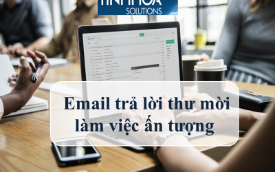 Cách viết email trả lời thư mời làm việc ấn tượng (2019)