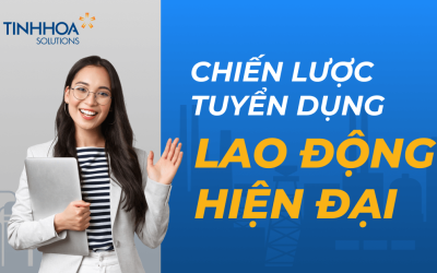 4 Chiến lược Tuyển dụng cho Lực lượng Lao động Hiện đại