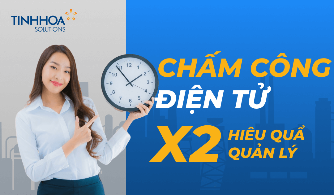 Chấm Công Điện Tử: Bí Quyết Tăng Gấp Đôi Hiệu Quả Quản Lý Cho Doanh Nghiệp Vừa Và Nhỏ!