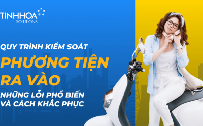 Quy Trình Kiểm Soát Phương Tiện Ra Vào Nhà Máy: Những Lỗi Phổ Biến Và Cách Khắc Phục